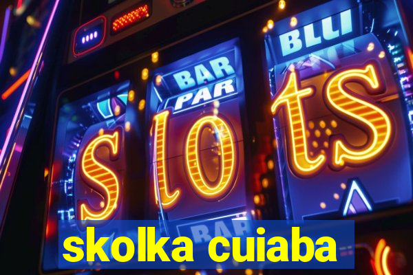 skolka cuiaba